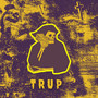 Trup (Explicit)