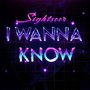 I WANNA KNOW (EXTENDED)