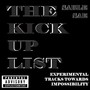 The Kick up List (Explicit)