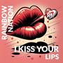 I Kiss Your Lips (Radio Edit)