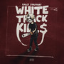 White Track Kills (Explicit)