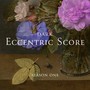 Dark Eccentric Score Season, Vol. 1