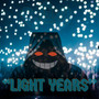 LIGHT YEARS (Explicit)