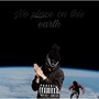 No Place on This Earth (Explicit)