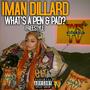 What's A Pen & Pad? (feat. Iman Dillard) [Explicit]