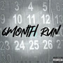 6 Month Run (Freestyle) [Explicit]