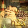 Morning Pizza