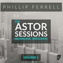 The Astor Sessions, Vol. 1