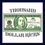 Thousand Dollar Kicks (Explicit)