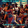 Arch It Like That (Explicit)