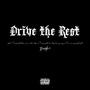 Drive the Rest (Explicit)