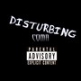 Disturbing (Explicit)