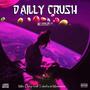 Daily Crush (feat. Mamasita & Takisha) [Explicit]