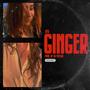 Ginger (Explicit)