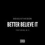 Better Believe It (feat. M-3) [Explicit]