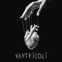 Ventricoli (Explicit)