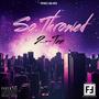 SO THROWED (Explicit)