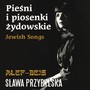 Ałef-bejs, pieśni i piosenki żydowskie