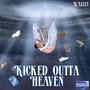 Kicked Outta Heaven (Explicit)