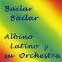 Albino Latino Y Su Orchestra