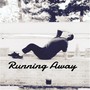 Running Away