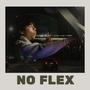 NO FLEX (feat. Monti Cristo)