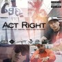 Act Right (feat. DaBoyWay, Moe-B & Slep the Roxtarr)