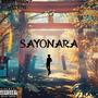 Sayonara (Explicit)