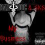 My Business (feat. SKS) [Explicit]