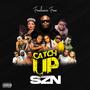 Catch Up Season (Explicit)