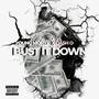 Bust It Down (Explicit)