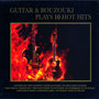 Guitar & Bouzouiki Plays Hot Hits