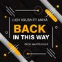 Back in this way (feat. Maya Saez & Prod. Martin Feller)