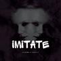 imitate (feat. vknownastee) [Explicit]