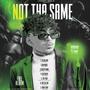 NOT THA SAME (Explicit)