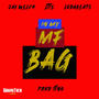 In My MF Bag (feat. LodaBeats) [Explicit]