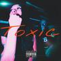 Toxic (Explicit)