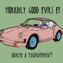 Horribly Good Evils (Explicit)