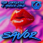 Savor (Explicit)