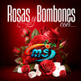 Rosas Y Bombones Con Banda MS