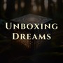 Unboxing Dreams