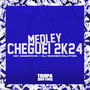 Medley Cheguei 2K24 (Explicit)