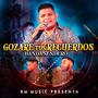 Gozare Tus Recuerdos (Explicit)