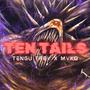 TEN TAILS (feat. Mvko) [Explicit]