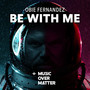 Be With Me