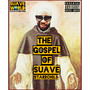 The Gospel Of Suave Starr Child (Explicit)