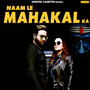 Naam Le Mahakal Ka - Single