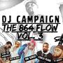 The 864 Flow, Vol. 3 (DJ Campaign Mixtapes Remix)