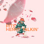 Henny Talkin' (Explicit)