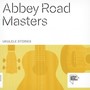 Abbey Road Masters: Ukulele Stories